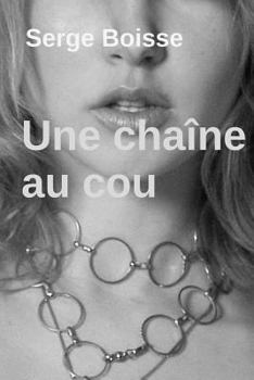 Paperback Une Chaîne au cou [French] Book