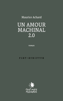 Paperback Un amour machinal .com [French] Book