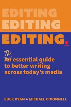 Hardcover Editing.: The Essential Guide to Better Writing Across Today's Media Book