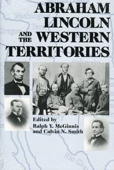 Hardcover Abraham Lincoln and the Western Territories Book