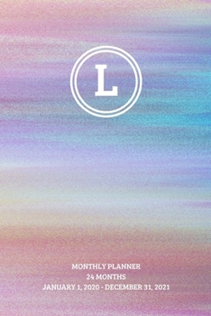 Monthly Planner: Initial, letter L; 24 months; January 1, 2020 - December 31, 2021; 6" x 9"