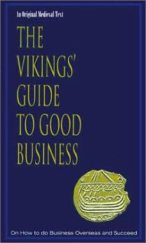 Hardcover The Vikings' Guide to Good Business Book