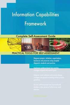 Paperback Information Capabilities Framework Complete Self-Assessment Guide Book