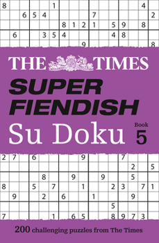 Paperback The Times Super Fiendish Su Doku Book 5 Book