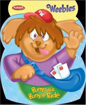 Board book Weebles: Bumpus's Bumpy Ride: Weebles Book