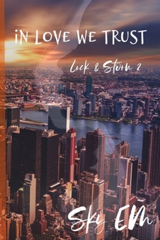 Paperback In Love We Trust: Luck & Storm 2 Book