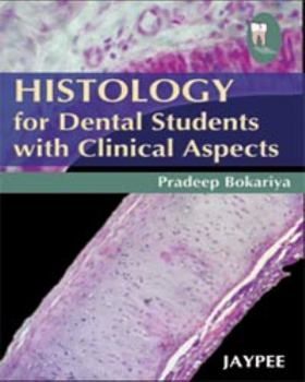 Paperback Histology for Dental Students with Clinical Aspects Book