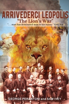 Paperback Arrivederci Leopolis: The Lion's War Book
