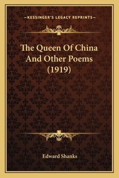 Paperback The Queen of China and Other Poems (1919) the Queen of China and Other Poems (1919) Book