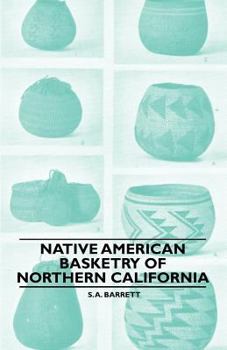 Paperback Native American Basketry Of Northern California Book