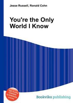 Paperback You're the Only World I Know Book