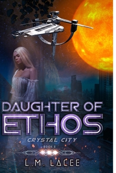 Paperback Daughter Of Ethos: Crystal City Book 6 Book