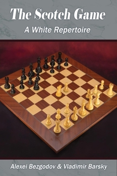 Paperback The Scotch Game: A White Repertoire Book