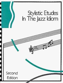 Paperback Stylistic Etudes in the Jazz Idiom Book