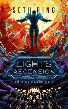 Light's Ascension: A Fantasy LitRPG Adventure (The Exlian Syndrome Series)
