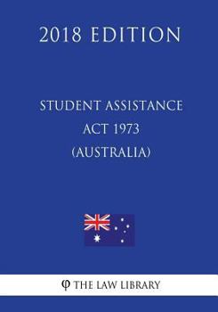 Paperback Student Assistance Act 1973 (Australia) (2018 Edition) Book