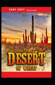 Paperback The Desert of Wheat Illustrated Book