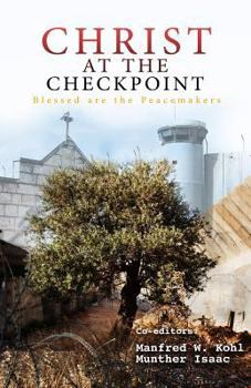 Paperback Christ at the Checkpoint: Blessed Are the Peacemakers Book