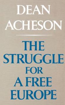 Paperback The Struggle for a Free Europe Book