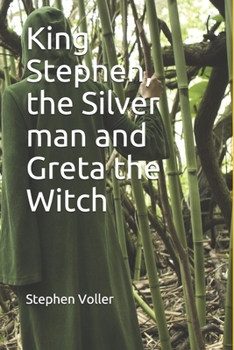 Paperback King Stephen, the Silver man and Greta the Witch Book