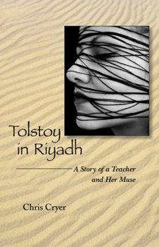 Paperback Tolstoy in Riyadh: A Story of a Teacher and Her Muse Book