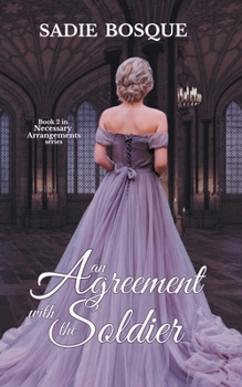 An Agreement with the Soldier - Book #2 of the Necessary Arrangements