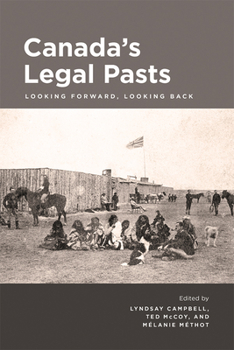 Paperback Canada's Legal Pasts: Looking Foreward, Looking Back Book