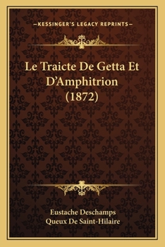 Paperback Le Traicte De Getta Et D'Amphitrion (1872) [French] Book