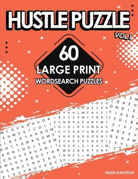 Paperback Hustle Puzzle 60 Large Print Wordsearch Puzzles Vol. 1 [Large Print] Book