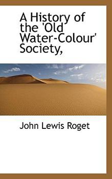 Paperback A History of the 'Old Water-Colour' Society, Book