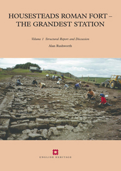 Paperback Housesteads Roman Fort - The Grandest Station: Volumes 1 and 2 Book