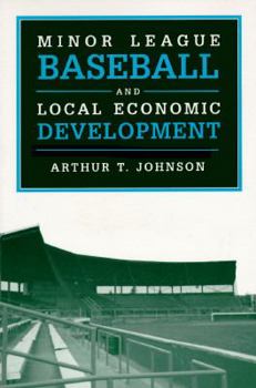 Paperback Minor League Baseball and Local Economic Development Book