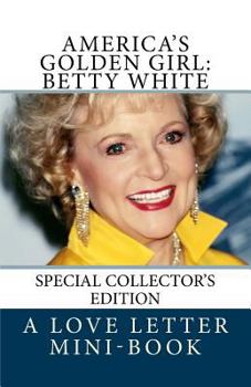 Paperback America's Golden Girl: Betty White Book