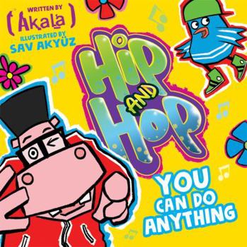 Paperback Hip and Hop, You Can Do Anything Book