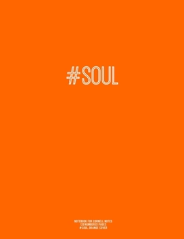 Notebook for Cornell Notes, 120 Numbered Pages, #SOUL, Orange Cover: For Taking Cornell Notes, Personal Index, 8.5"x11", Hashtag Series, Genius Editio