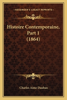 Paperback Histoire Contemporaine, Part 1 (1864) [French] Book