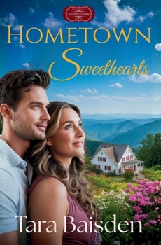Hometown Sweethearts : Serenity Crossing Book #1
