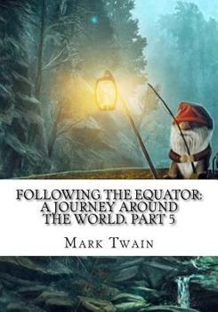 Following the Equator A Journey Around The World