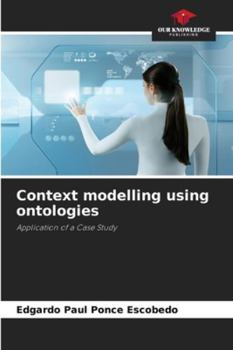 Paperback Context modelling using ontologies Book
