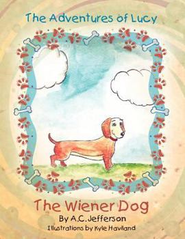 Paperback The Adventures of Lucy the Wiener Dog Book