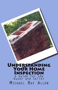 Paperback Understanding Your Home Inspection: A Guide for the Buyer and Seller Book
