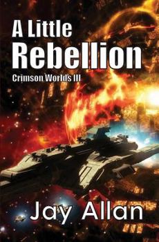 Paperback A Little Rebellion: Crimson Worlds III Book