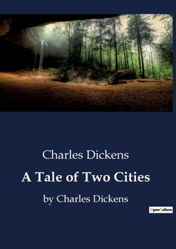 Paperback A Tale of Two Cities: by Charles Dickens Book