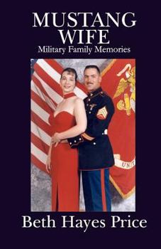 Paperback Mustang Wife: Military Family Memories Book
