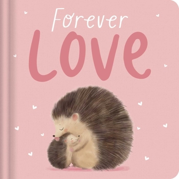 Board book Forever Love: Padded Board Book