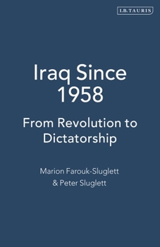 Paperback Iraq Since 1958: From Revolution to Dictatorship Book