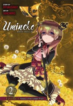 Umineko WHEN THEY CRY Episode 4: Alliance of the Golden Witch, Vol. 2 - Book #8 of the Umineko no Naku Koro ni