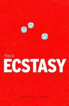 Addiction Series This Is Ecstacy