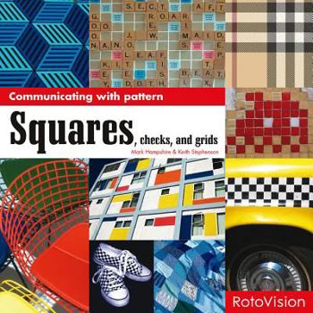 Paperback Squares, Checks, and Grids (Communicating With Pattern) Book