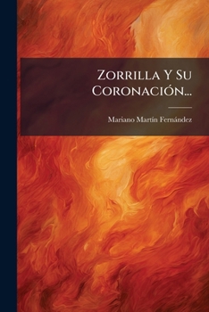 Paperback Zorrilla Y Su Coronación... [Spanish] Book